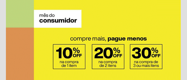 MÊs do Consumidor: Compre mais, pague menos