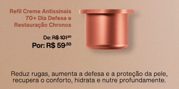 Refil Creme Antissinais 70+ Dia Defesa e Restauração Chronos