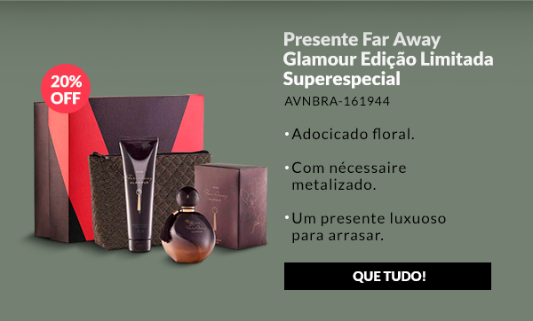 Presente Far Away Glamour Edição Limitada Superespecial